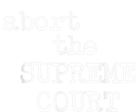 ABORT THE SUPREME COURT Poster