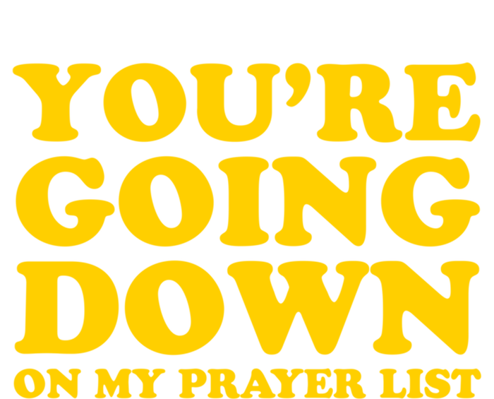 Youre Going Down On My Prayer List Funny Christian Faith Cute Gift Sustainable Beanie