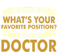 Favorite Doctor Of Nursing Practice Professions Funny Gift Meaningful Gift T-Shirt