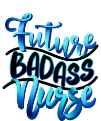 Future Badass Nurse Nursing Student Gift Tall Sweatshirt