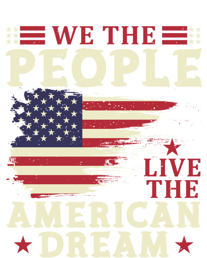 People Live The American Dream July 4 Fourth Of July Gift Sweatshirt