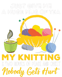 Just Give Me A Huge Mug Of Tea My Knitting T-Shirt