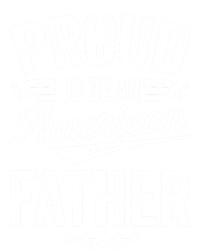 Proud To Be An American Father 4th Of July Patriot Gift Cute Gift Poster