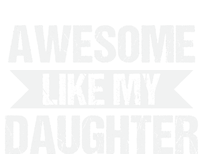 AWESOME LIKE MY DAUGHTER Kids T-Shirt