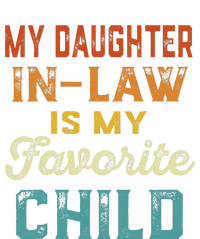 My Daughter In Law Is My Favorite Child Father's Day in Law T-Shirt