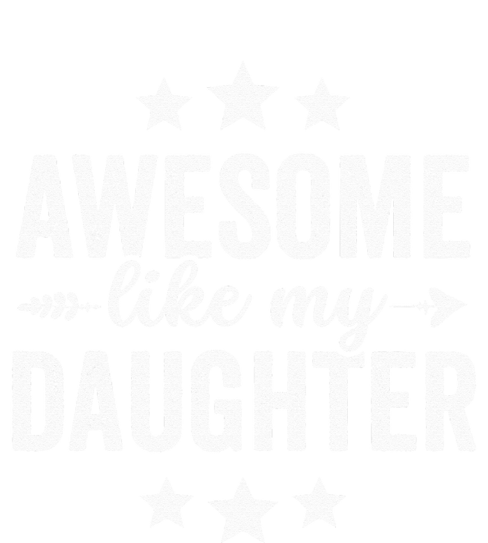 Awesome Like My Daughter Funny Fathers Day Dad Vintage T-Shirt