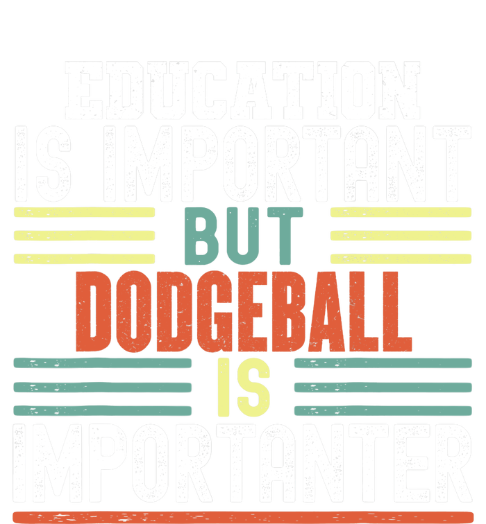 Education is Important but Dodgeball is Importanter Funny Kids Sweatshirt