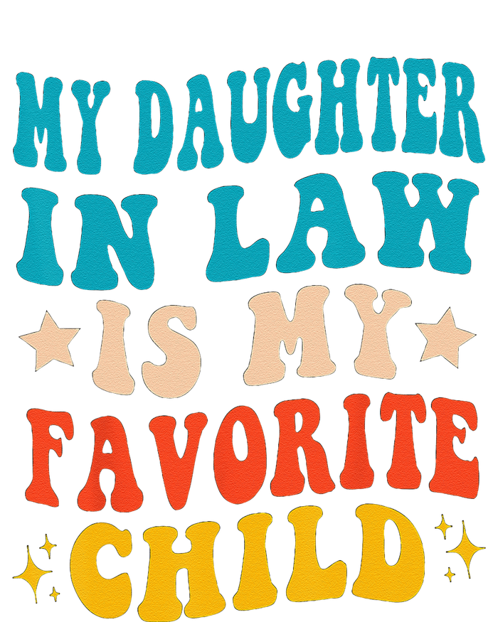 My Daughter In Law Is My Favorite Child Funny Family Humor Kids Hoodie