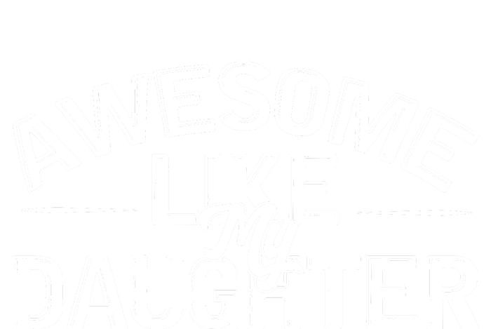 Awesome Like My Daughter Funny Dad Ladies PosiCharge Competitor Racerback Tank