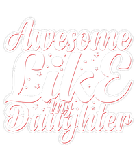 Awesome Like My Daughter T Ladies Long Sleeve Shirt