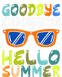 Goodbye Kindergarten Hello Summer Kinder Graduate T-Shirt