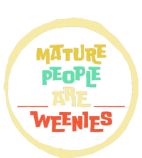 Funny Immaturity Vintage Mature People Are Weenies People Cooling Performance Crew T-Shirt