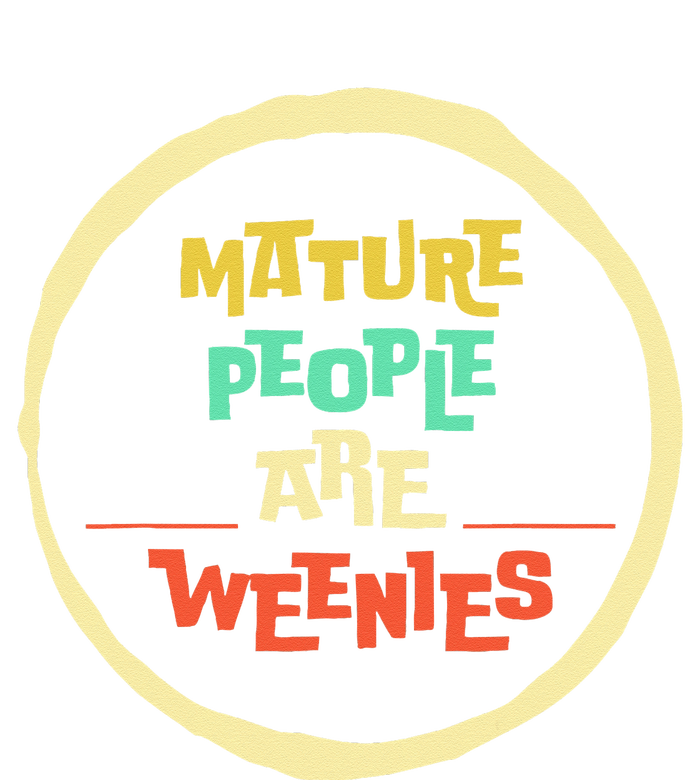 Funny Immaturity Vintage Mature People Are Weenies People Cooling Performance Crew T-Shirt