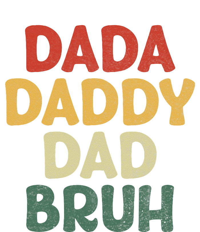 I went from Dada to Daddy to Dad to Bruh Funny Fathers Day Womens Funnel Neck Pullover Hood