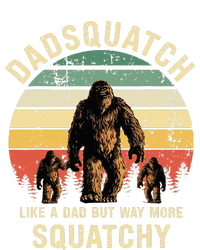 Dadsquatch Like A Dad Way More Squatchy Funny Bigfoot T-Shirt