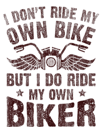 I Dont Ride My Own Bike But I Do Ride My Own Biker Retro Kids T-Shirt