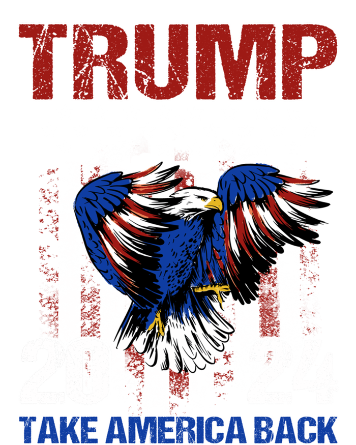 Trump 2024 Flag Take America Back Trump 2024 Gift T-Shirt