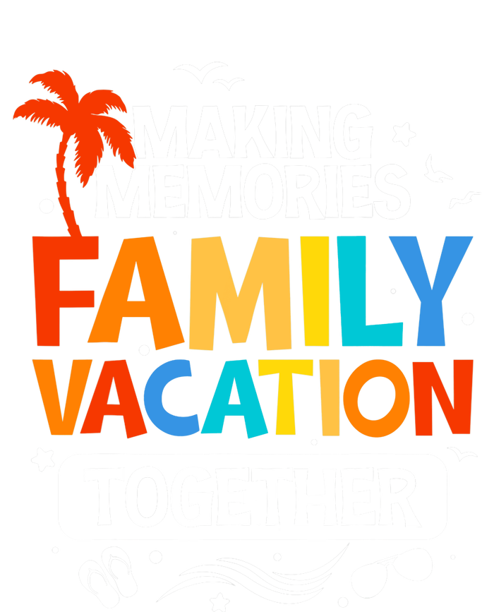 Family Vacation Making Memories Together Family Trip Womens Funnel Neck Pullover Hood