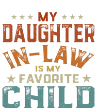 My Daughter In Law Is My Favorite Child Father's Day in Law Toddler T-Shirt