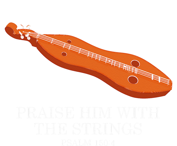 Appalachian Music Praise Him With The Strings Dulcimer T-Shirt