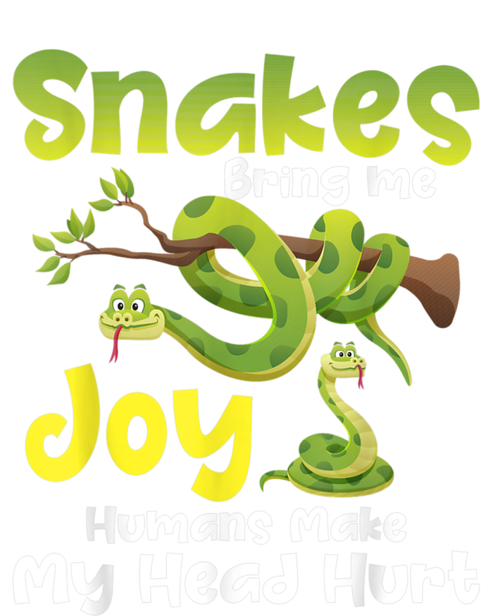 Snakes Bring Me Joy Humans Make My Head Hurt Snake Lover Women's T-Shirt