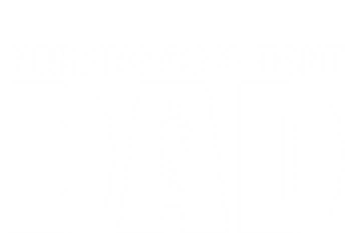 Profession Job Nursing Assistant Dad Gift T-Shirt