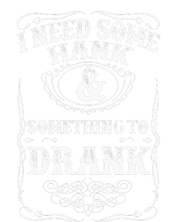 Need Some Hank & A Drank Country Music For Rednecks Insulated Varsity Jacket