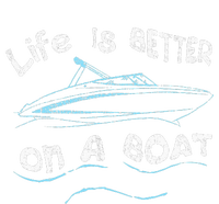 Life Is Better On A Boat Captain Boater Boating Pontoon T-Shirt