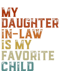 My Daughter In Law Is My Favorite Child Father's Day In Law Poster