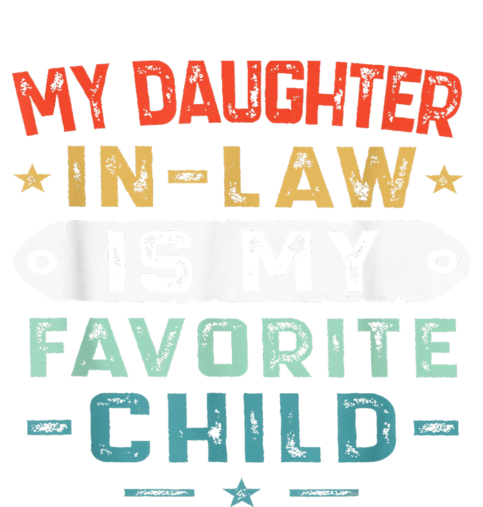 My Daughter In Law Is My Favorite Child Funny Family Gifts Women's V-Neck T-Shirt