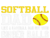 Softball Dad Like A Baseball But With Bigger Balls Father's Tall Fusion ChromaSoft Performance T-Shirt