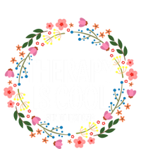 Therapy Is Cool Tal Health Awareness Self Care Floral Cute Gift T-Shirt