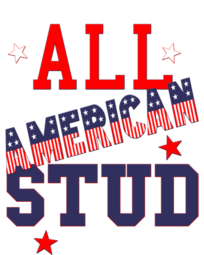 All American Stud Funny Stars Stripes Cool Independence Usa Funny Gift T-Shirt