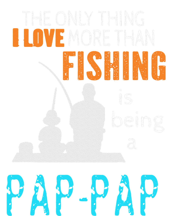 Cute More Than Love Fishing PapPap Special Grandpa T-Shirt