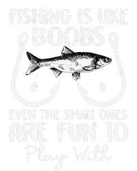 Cute Fishing Is Like Boobs Funny Quote Gifts T-Shirt