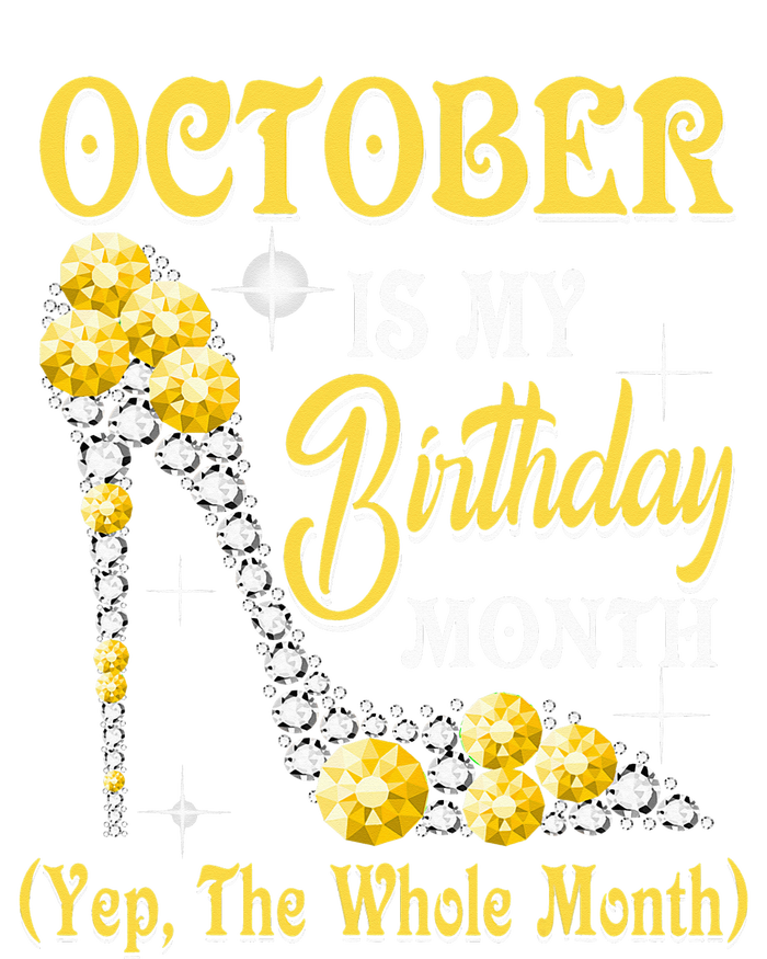 October Is My Birthday Month Yep The Whole Month shoes Gifts Tie-Dye T-Shirt