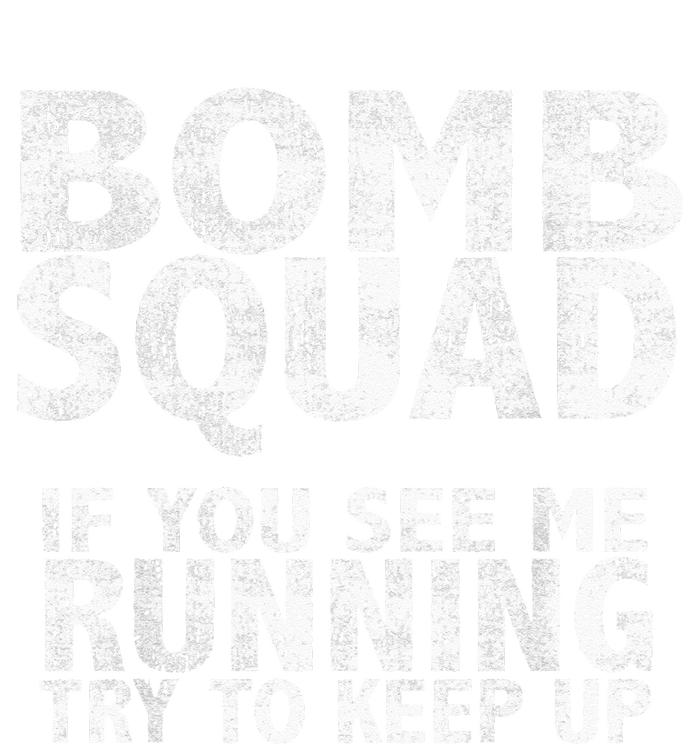 Bomb Squad If You See Me Running EOD Performance Sprint T-Shirt