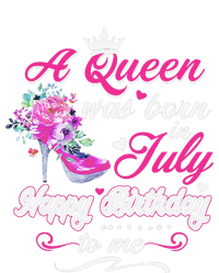 Happy Birthday To Me! A Queen Was Born In July Birthday Gift Tall Hoodie