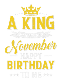 A King Was Born In November Happy Birthday To Me T-Shirt