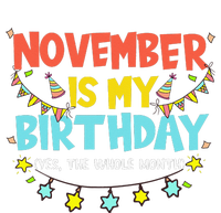 November Is My Birthday Month Yep The Whole Month Pom Pom 12in Knit Beanie