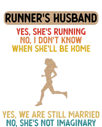 Runners Husband Yes Shes Running No She Not Imaginary T-Shirt