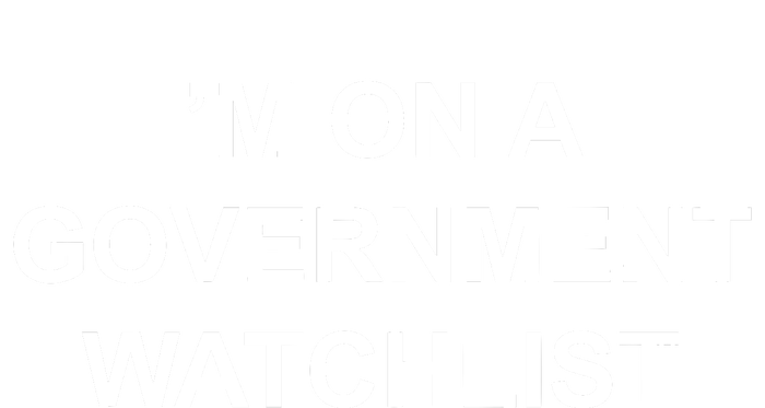 Im On A Government Watchlist Tie Dye Hoodie