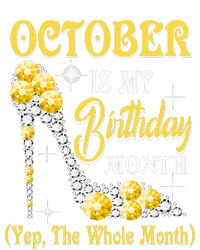 October Is My Birthday Month Yep The Whole Month Shoes Gifts Toddler Sweatshirt