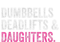 Dumbbells Deadlifts Daughters Funny Gym Workout Father's Day T-Shirt