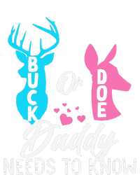 Funny Gender Reveal Buck Or Doe Daddy Needs To Know T-Shirt