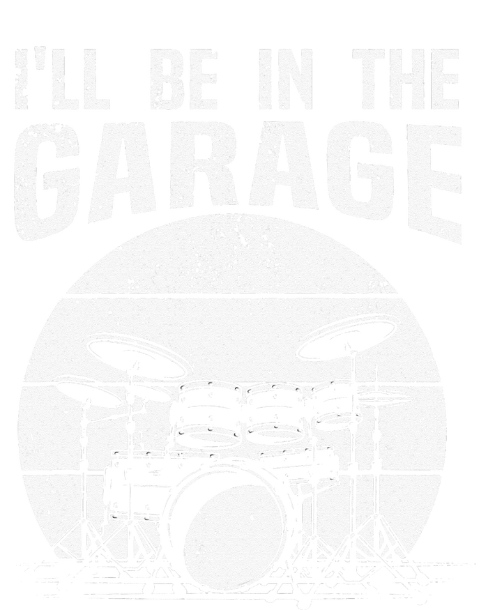 Funny Drummer I'll Be In The Garage Drum Set Drumming Lovers Ladies Essential Flowy Tank