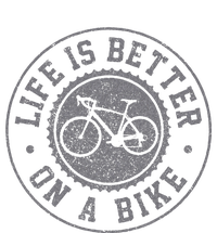 Life Is Better On A Bike Cycling Bicycle Cyclist Gift Womens California Wash Sweatshirt