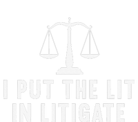 I Put The Lit In Litigate Litigator Lawyer Attorney T-Shirt