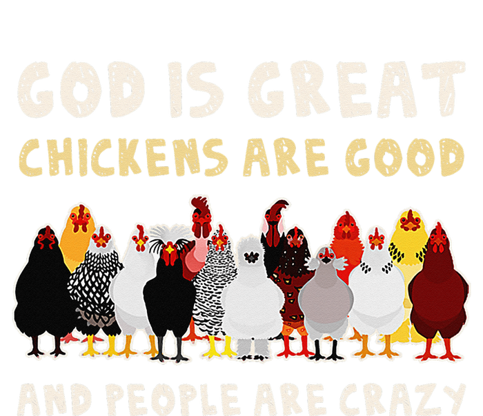 God Is Great Chickens Are Good People Are Crazy Tie-Dye Long Sleeve Shirt