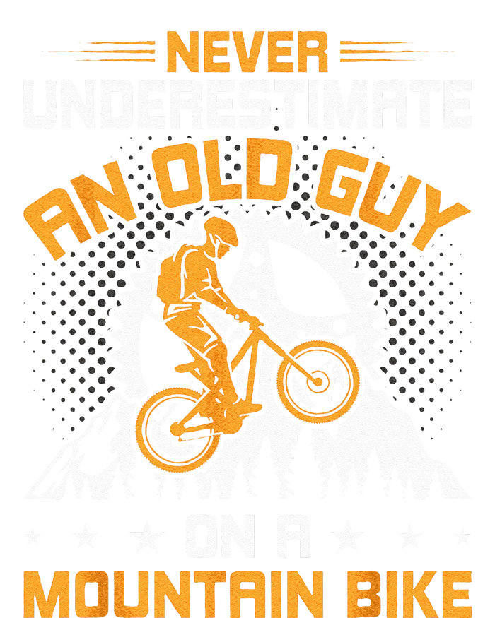 Never Underestimate An Old Guy On Mountain Bike Cycling Women's T-Shirt